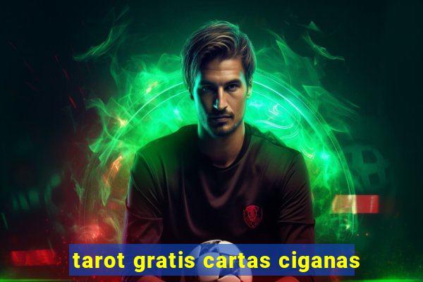 tarot gratis cartas ciganas